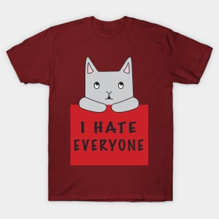 Cat Hates Everyone {Red Sign) T-Shirt